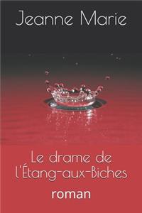 Le drame de l'Étang-aux-Biches