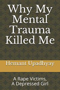 Why My Mental Trauma Killed Me