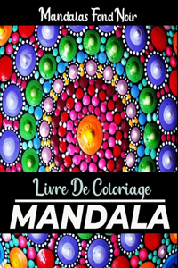 Mandalas livre de coloriage Fond noir