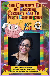 Como convertirte en un emocional consciente para tu propio exito holistico