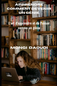 Apprendre Comment Devenir Un Génie