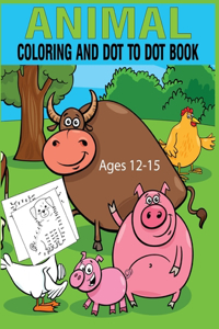 Animal Coloring and Dot to Dot Book Ages 12-15