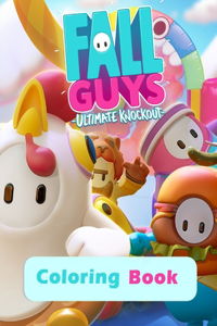 Fall Guys Ultimate Knockout - Coloring Book