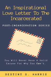 Inspirational Love Letter To The Incarcerated