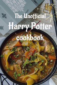 The Unofficial Harry Potter Cookbook