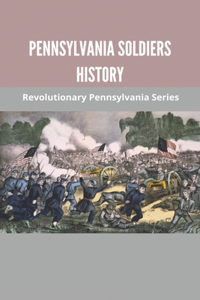 Pennsylvania Soldiers History