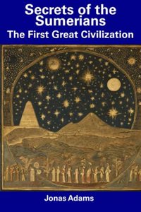 Secrets of the Sumerians