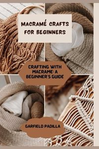 Macramé Crafts for Beginners