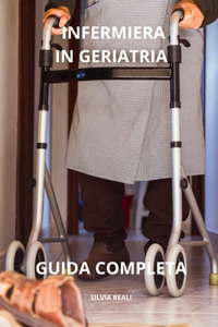 Infermiera in Geriatria La Guida Completa