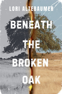 Beneath the Broken Oak