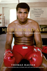 Muhammad Ali: A Tribute to the Greatest