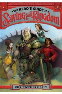 The Hero's Guide to Saving Your Kingdom