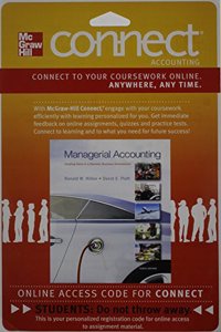 Connect Accounting 1 Semester Access Card for Managerial Accounting: Creating Value in a Dynamic Business Environment