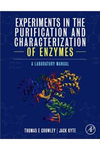 Experiments in the Purification and Characterization of Enzymes