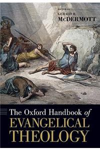 The Oxford Handbook of Evangelical Theology