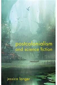 Postcolonialism and Science Fiction