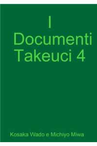 I Documenti Takeuci 4