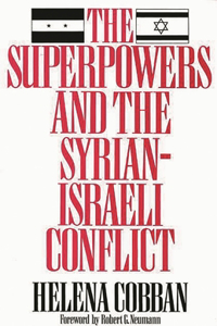 Superpowers and the Syrian-Israeli Conflict