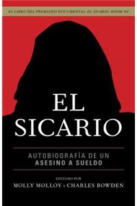 El Sicario: Autobiografia de un Asesino A Sueldo