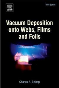 Vacuum Deposition Onto Webs, Films and Foils