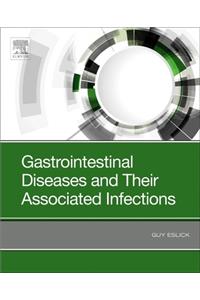 Gastrointestinal Diseases and Their Associated Infections