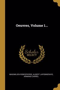 Oeuvres, Volume 1...