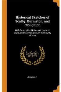 Historical Sketches of Scalby, Burniston, and Cloughton