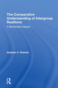 The Comparative Understanding Of Intergroup Relations: A Worldwide Analysis