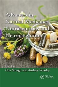 Advances in Natural Medicines, Nutraceuticals and Neurocognition