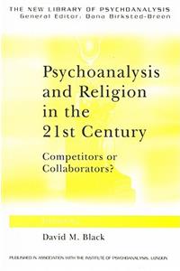 Psychoanalysis and Religion in the 21st Century