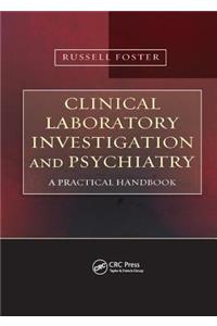 Clinical Laboratory Investigation and Psychiatry: A Practical Handbook