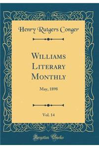 Williams Literary Monthly, Vol. 14: May, 1898 (Classic Reprint)