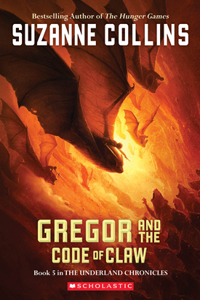 Underland Chronicles: #5 Gregor and the Code of Claw