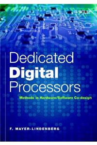 Dedicated Digital Processors