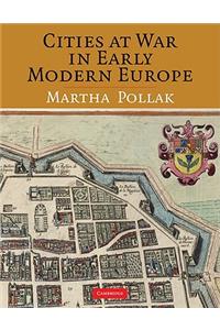 Cities at War in Early Modern Europe