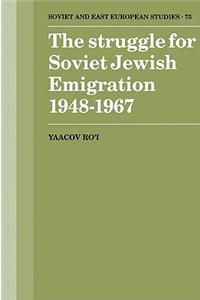 Struggle for Soviet Jewish Emigration, 1948-1967