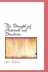 The Strength of Materials and Structures