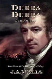 Durra Durra: Dual Fortunes