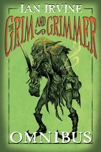 The Grim and Grimmer Omnibus
