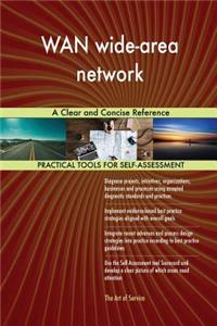 WAN wide-area network A Clear and Concise Reference