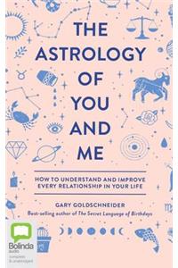 Astrology of You and Me