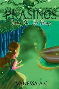 Prasinos: The Last Passage