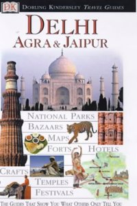 Delhi Agra & Jaipur Dk Travel Guides