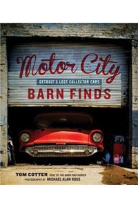 Motor City Barn Finds