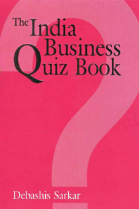 The India Business Quiz Book
