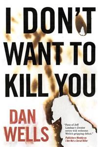 I Don't Want to Kill You