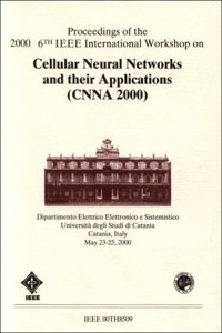 International Workshop on Cellular Neural Networks and Their Applications: 2000,6th
