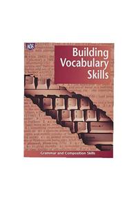 Grammar & Composition Skills Worktext Series Building Vocabulary Skills