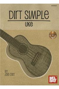 Dirt Simple Uke