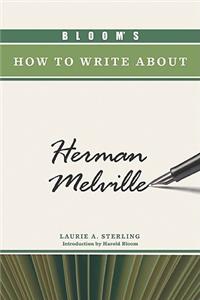 Bloom's How to Write About Herman Melville